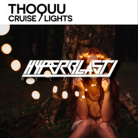 Thoquu - Cruise / Lights