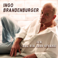 Ingo Brandenburger - Ich hol dir 1000 Sterne