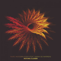 Marc Moosbrugger feat. Sarah de Warren - Moving Closer