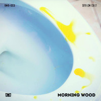 Stolen Cult - Morning Wood EP