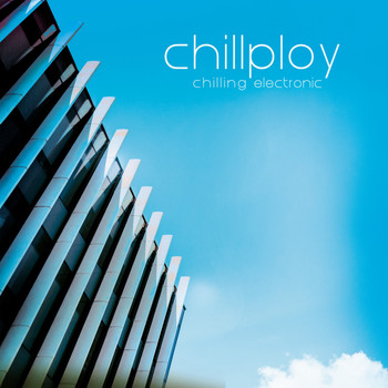 Chillploy - Chilling Electronic