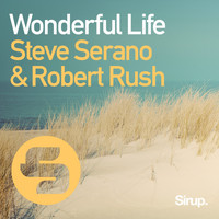 Steve Serano & Robert Rush - Wonderful Life