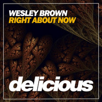 Wesley Brown - Right About Now