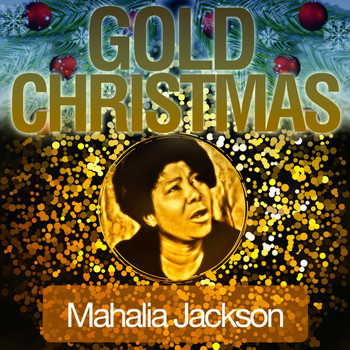 Mahalia Jackson - Gold Christmas
