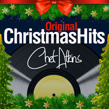 Chet Atkins - Original Christmas Hits