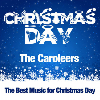 The Caroleers - Christmas Day