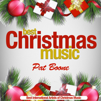 Pat Boone - Best Christmas Music (Best International Artists of Christmas Music)
