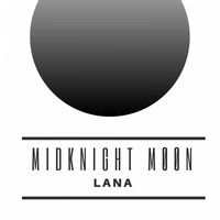 MidKnighT MøøN - Lana