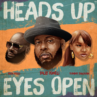 Talib Kweli - Heads Up Eyes Open (feat. Rick Ross & Yummy Bingham) - Single