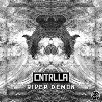 CNTRLLA - River Demon
