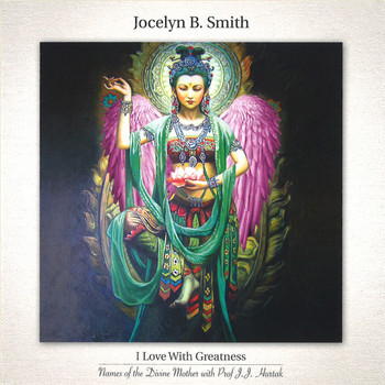 Jocelyn B. Smith - I Love with Greatness