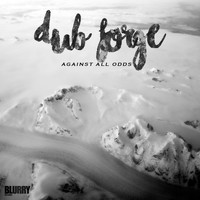 Dub Forge - Against All Odds