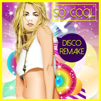 Various Artists - So Cool - Disco Remake