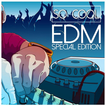 Various Artists - So Cool - Edm Special Edition