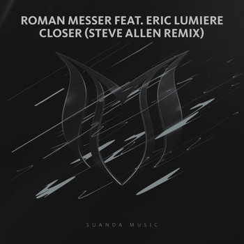 Roman Messer feat. Eric Lumiere - Closer (Steve Allen Remix)