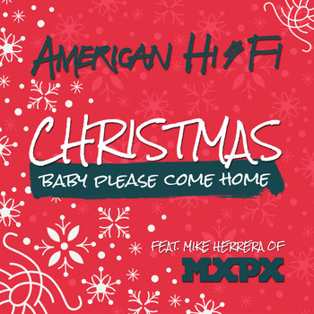 American Hi-Fi - Christmas (Baby, Please Come Home)
