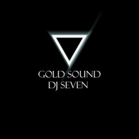 DJ Seven - Gold Sound