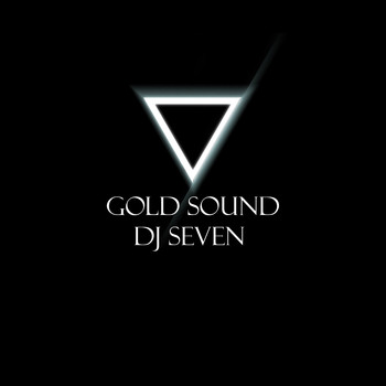 DJ Seven - Gold Sound