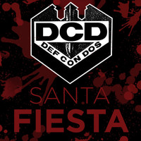 Def Con Dos - Santa Fiesta