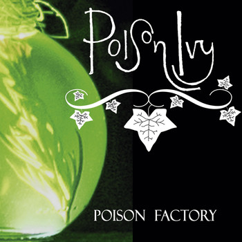 Poison Ivy - Poison Factory