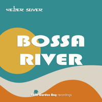 Neber Sover - Bossa River