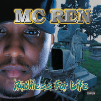 MC Ren - Ruthless for Life (Explicit)