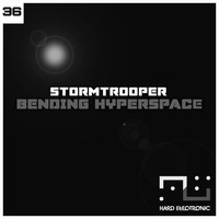 Stormtrooper - Bending Hyperspace