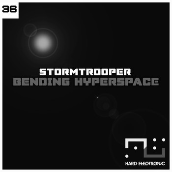 Stormtrooper - Bending Hyperspace
