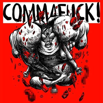 Commafuck! - Ass to Ass (Explicit)