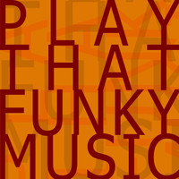 C-Men - Play That Funky Music