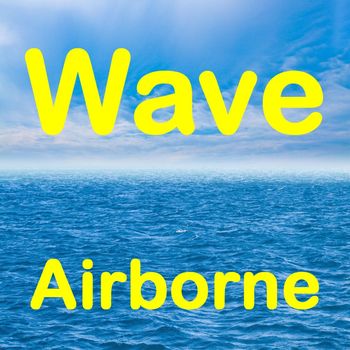 Airborne - Wave