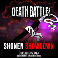 Brandon Yates - Death Battle: Shonen Showdown (Score from the ScrewAttack Series)