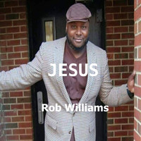 Rob Williams - Jesus