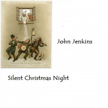 John Jenkins - Silent Christmas Night