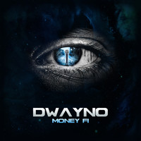 Dwayno - Money Fi
