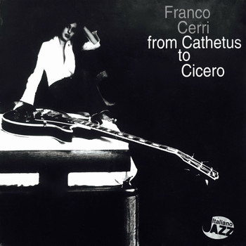 Franco Cerri - From Cathetus to Cicero