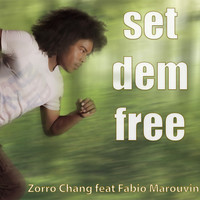 Zorro Chang - Set Dem Free