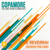 Copamore - Je te reverrai (Across the Line)