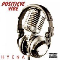 Hyena - Positieve Vibe (Explicit)