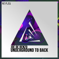 Joe De Renzo - Underground to Back