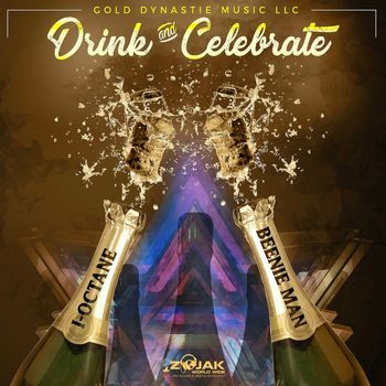 Beenie Man - Drink & Celebrate (feat. I-Octane) - Single