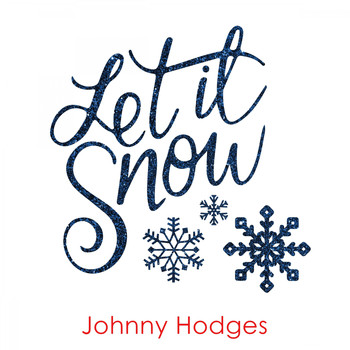 Johnny Hodges - Let It Snow
