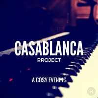 Casablanca Project - A Cosy Evening