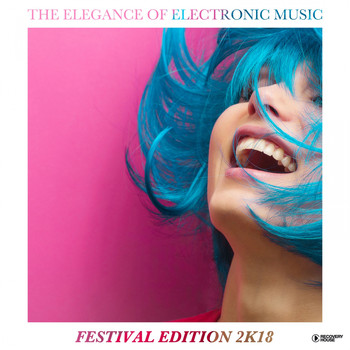 Various Artists - The Elegance of Electronic Music - Festival Edition 2k18