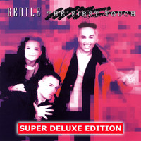 Gentle - The First Touch (Super Deluxe Edition)