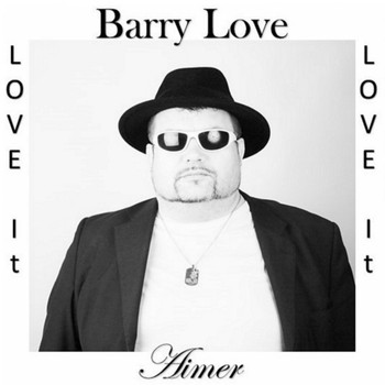 Barry Love - Love It