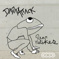 Dada Attack - Dear Mistakes