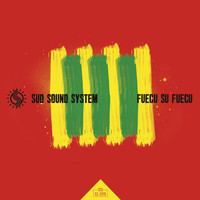Sud Sound System - Fuecu su fuecu