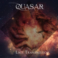 Quasar - Last Transmission