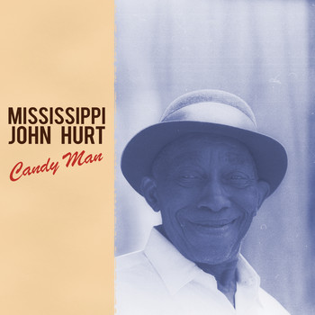 Mississippi John Hurt - Candy Man